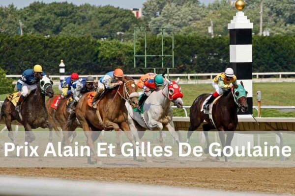 Prix Alain Et Gilles De Goulaine: A Prestigious Racing Event prix alain et gilles de goulaine