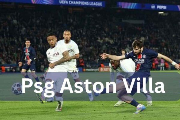 psg aston villa