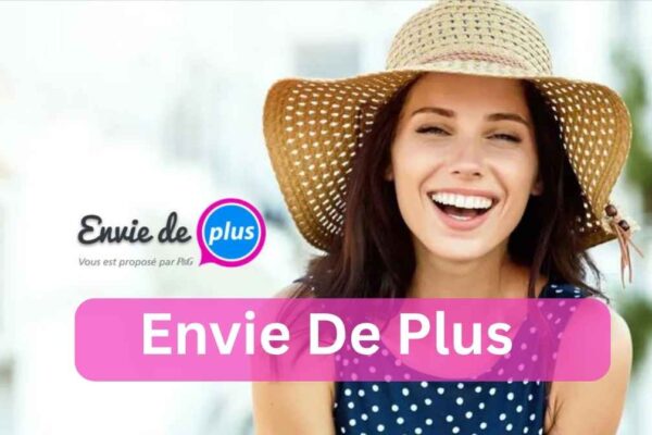 What Is Envie De Plus? Discover Its Full Benefits envie de plus